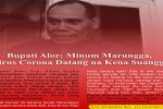 Video: Bupati Alor sebut Minum Marungga Corona datang Kena Suanggi Bupati Alor Drs. Amon Djobo